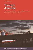 Trumpova Amerika: Politická kultúra a národná identita - Trump's America: Political Culture and National Identity