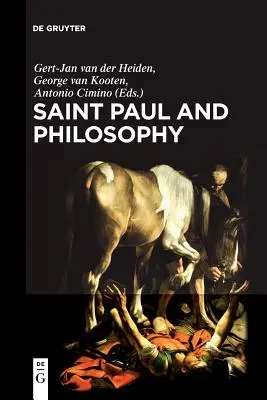 Svätý Pavol a filozofia: Svätá filozofia: súlad antického a moderného myslenia - Saint Paul and Philosophy: The Consonance of Ancient and Modern Thought