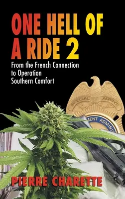 Pekelná jazda II: Od francúzskej spojky po operáciu Southern Comfort - One Hell of a Ride II: From the French Connection to Operation Southern Comfort