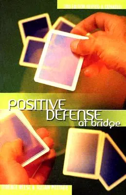 Pozitívna obrana v bridži - Positive Defense at Bridge