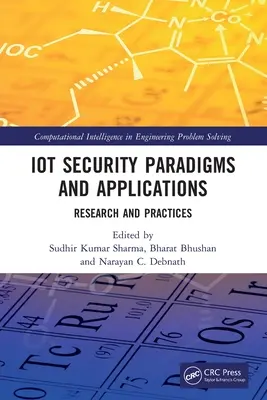 Paradigmy a aplikácie bezpečnosti internetu vecí: Výskum a prax - IoT Security Paradigms and Applications: Research and Practices