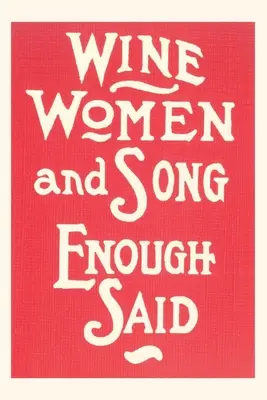 Vintage Journal Víno, ženy a pieseň - Vintage Journal Wine, Women and Song