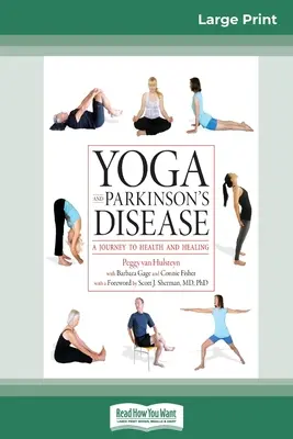 Joga a Parkinsonova choroba: (16pt Large Print Edition) - Yoga and Parkinson's Disease: A Journey to Health and Healing (16pt Large Print Edition)