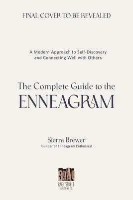 Kompletný sprievodca enneagramom: Moderný prístup k sebapoznaniu a dobrému prepojeniu s ostatnými - The Complete Guide to the Enneagram: A Modern Approach to Self-Discovery and Connecting Well with Others