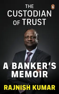 Správca dôvery: Spomienky bankára - The Custodian of Trust: A Banker's Memoir