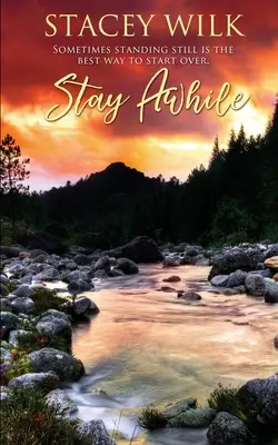Zostaň na chvíľu - Stay Awhile