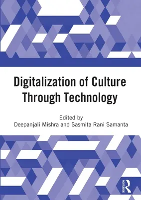 Digitalizácia kultúry prostredníctvom technológií: Zborník z medzinárodnej online konferencie o digitalizácii a revitalizácii kultúrneho dedičstva - Digitalization of Culture Through Technology: Proceedings of the International Online Conference on Digitalization and Revitalization of Cultural Heri