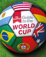 Neoficiálny sprievodca majstrovstvami sveta vo futbale - Unofficial Guide to the World Cup
