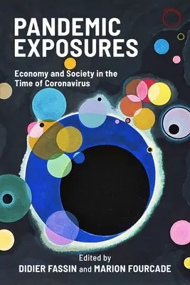 Expozície pandémií: Hospodárstvo a spoločnosť v čase koronavírusu - Pandemic Exposures: Economy and Society in the Time of Coronavirus
