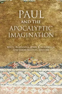 Pavol a apokalyptická predstavivosť - Paul and the Apocalyptic Imagination