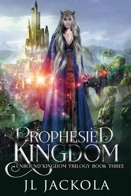 Prorokované kráľovstvo - Prophesied Kingdom