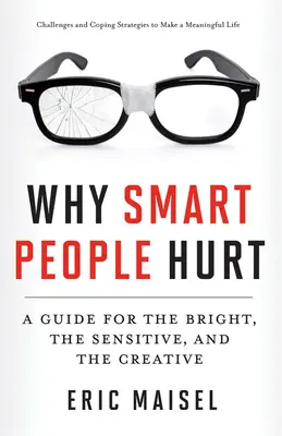 Prečo inteligentní tínedžeri trpia: Ako pomôcť dospievajúcim vyrovnať sa s dôsledkami inteligencie - Why Smart Teens Hurt: Helping Adolescents Cope with the Consequences of Intelligence