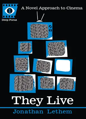 Žijú: A Novel Approach to Cinema - They Live: A Novel Approach to Cinema