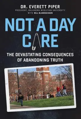 Nie je to denná starostlivosť: Zničujúce dôsledky opustenia pravdy - Not a Day Care: The Devastating Consequences of Abandoning Truth