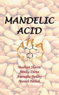 Kyselina mandľová: Aha - Mandelic Acid: Aha