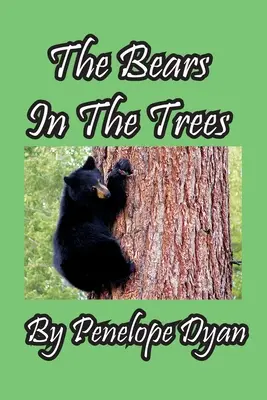 Medvede na stromoch - The Bears In The Trees