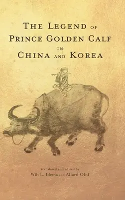 Legenda o princovi Zlatom teľati v Číne a Kórei - The Legend of Prince Golden Calf in China and Korea