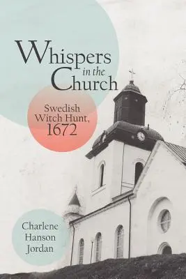 Šepoty v kostole: Švédsky hon na čarodejnice, 1672 - Whispers in the Church: Swedish Witch Hunt, 1672