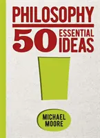 Filozofia: 50 základných myšlienok - Philosophy: 50 Essential Ideas