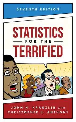 Štatistika pre vystrašených kriminalistov, siedme vydanie - Statistics for the Terrified, Seventh Edition