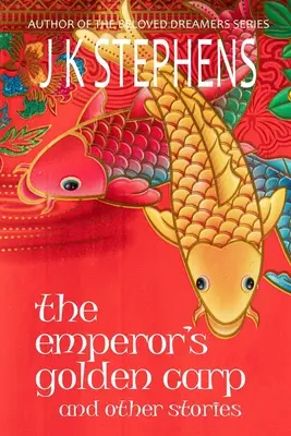 Cisárov zlatý kapor a iné príbehy - The Emperor's Golden Carp and Other Stories