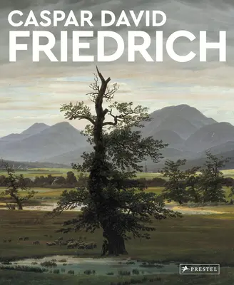 Caspar David Friedrich: David Friedrich: Majstri umenia - Caspar David Friedrich: Masters of Art