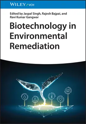 Biotechnológie v sanácii životného prostredia - Biotechnology in Environmental Remediation