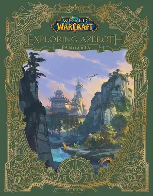 World of Warcraft: (3) Exploring Azeroth: Pandaria - World of Warcraft: Exploring Azeroth: Pandaria