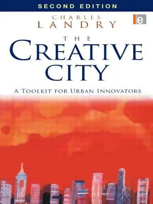 Kreatívne mesto: Súbor nástrojov pre mestských inovátorov - The Creative City: A Toolkit for Urban Innovators