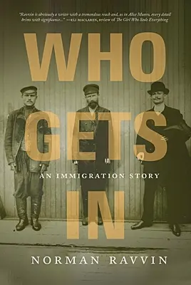 Kto sa dostane dovnútra: Príbeh prisťahovalectva - Who Gets in: An Immigration Story