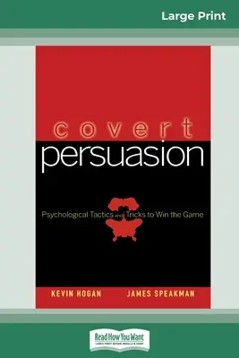 Tajné presviedčanie (16pt Large Print Edition) - Covert Persuasion (16pt Large Print Edition)