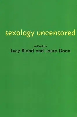 Sexológia bez cenzúry - Dokumenty sexuálnej vedy - Sexology Uncensored - The Documents of Sex Science