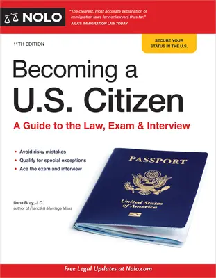 Ako sa stať občanom USA: Sprievodca právom, skúškou a pohovorom - Becoming a U.S. Citizen: A Guide to the Law, Exam & Interview