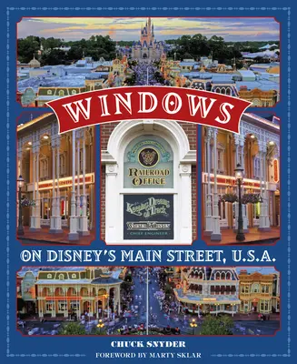 Ľudia v pozadí Disneyho parkov: Príbehy tých, ktorí boli poctení oknom na Main Street, U.S.A. - People Behind the Disney Parks: Stories of Those Honored with a Window on Main Street, U.S.A.
