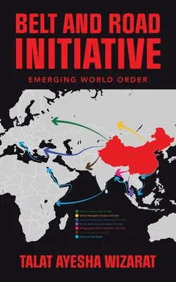 Iniciatíva Pásmo a cesta: Vznikajúci svetový poriadok - Belt and Road Initiative: Emerging World Order