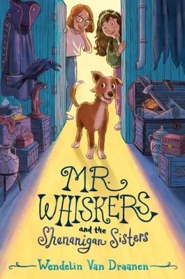 Pán Fúzač a sestry Shenaniganove - Mr. Whiskers and the Shenanigan Sisters