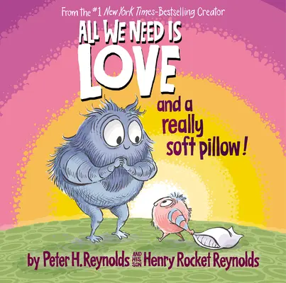 Všetko, čo potrebujeme, je láska a naozaj mäkký vankúš! - All We Need Is Love and a Really Soft Pillow!