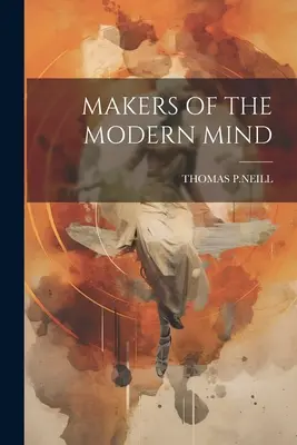 Tvorcovia modernej mysle - Makers of the Modern Mind