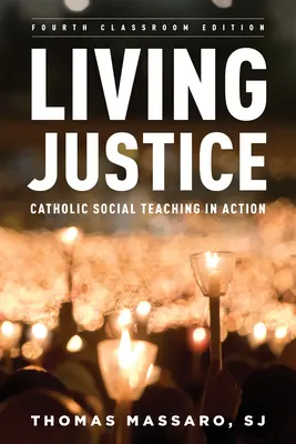 Živá spravodlivosť: Katolícka sociálna náuka v praxi - Living Justice: Catholic Social Teaching in Action