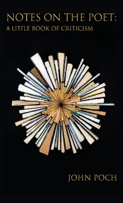 Poznámky o básnikovi: Malá kniha kritiky - Notes on the Poet: A Little Book of Criticism