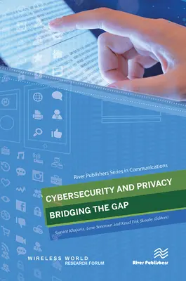 Kybernetická bezpečnosť a ochrana osobných údajov - preklenutie rozdielov - Cybersecurity and Privacy - Bridging the Gap
