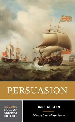 Persuasion (Presvedčenie): Nortonovo kritické vydanie - Persuasion: A Norton Critical Edition