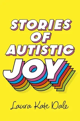 Príbehy autistickej radosti - Stories of Autistic Joy