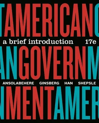 Americká vláda - stručný úvod (Lowi Theodore J. (Late of Cornell University)) - American Government - A Brief Introduction (Lowi Theodore J. (Late of Cornell University))