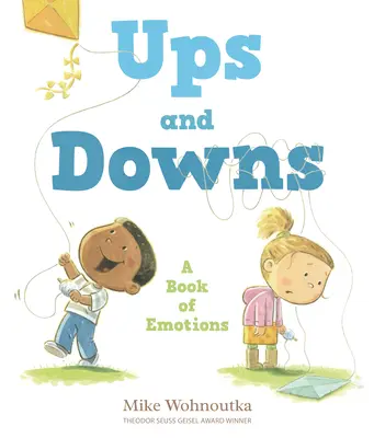 Vzostupy a pády: Kniha o emóciách - Ups and Downs: A Book of Emotions