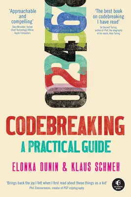 Lámanie kódov: Praktická príručka - Codebreaking: A Practical Guide