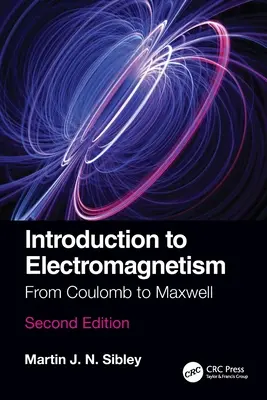 Úvod do elektromagnetizmu: Od Coulomba po Maxwella - Introduction to Electromagnetism: From Coulomb to Maxwell