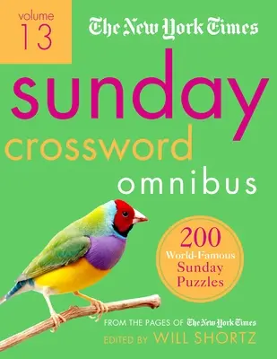 The New York Times Sunday Crossword Omnibus Volume 13: 200 svetoznámych nedeľných hádaniek zo stránok New York Times - The New York Times Sunday Crossword Omnibus Volume 13: 200 World-Famous Sunday Puzzles from the Pages of the New York Times
