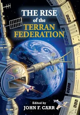 Vzostup Terranskej federácie - The Rise of the Terran Federation