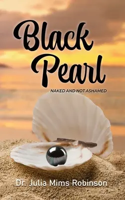 Čierna perla: Nahá a nehanbí sa - The Black Pearl: Naked and Not Ashamed